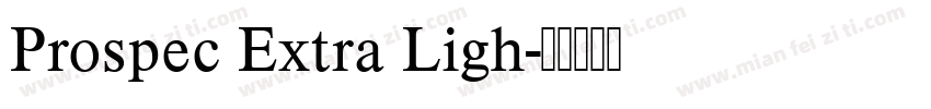 Prospec Extra Ligh字体转换